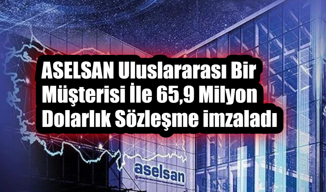 ASELSAN savunma sistemleri ihracatına