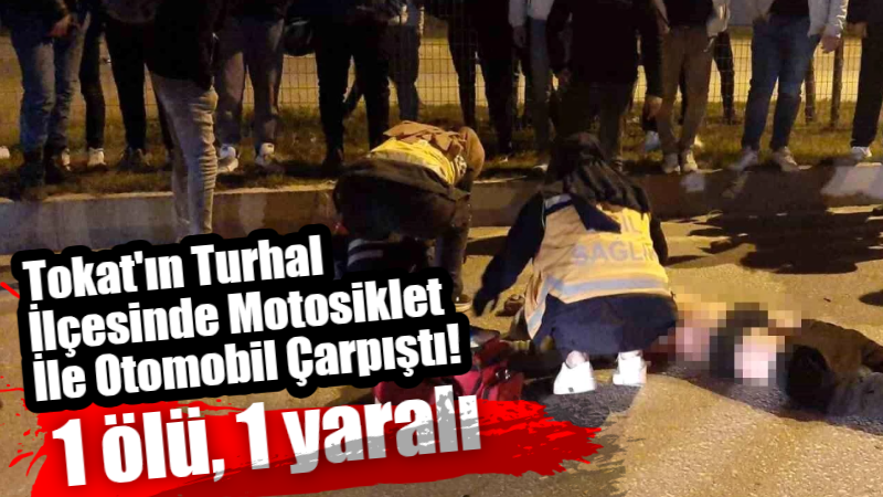 Tokat’ın Turhal ilçesinde motosiklet