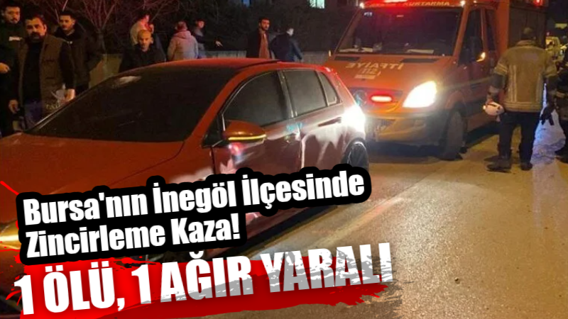 Bursa’nın İnegöl ilçesinde 2