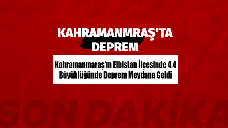 AFAD verilerine göre, Kahramanmaraş’ın