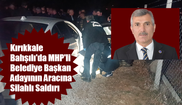 Kırıkkale’nin Bahşılı ilçesinde MHP’nin