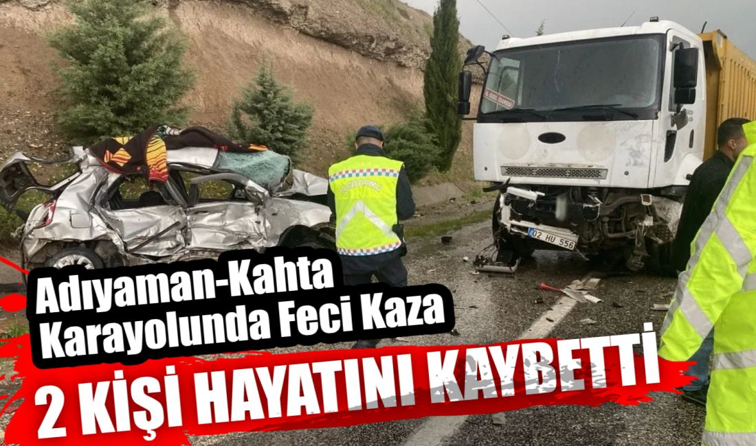 Adıyaman’da otomobil ile kamyon