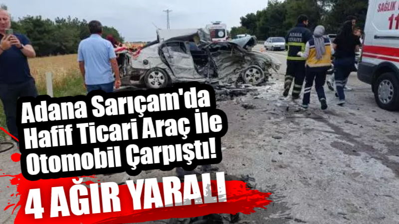 Adana'nın Sarıçam ilçesinde hafif