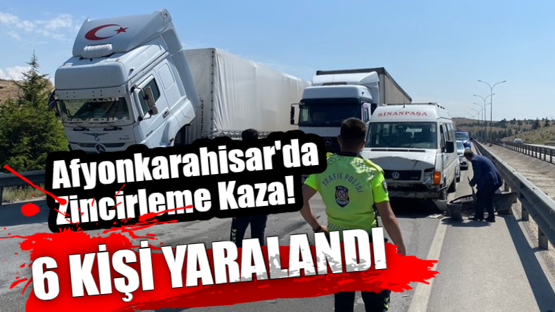 Afyonkarahisar'da zincirleme kaza meydana