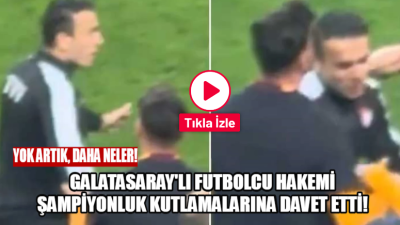 Galatasaray’lı Futbolcu Hakemi Şampiyonluk Kutlamalarına Çağırdı