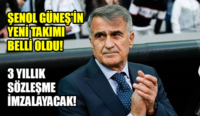 Beşiktaş’tan ayrılan Şenol Güneş’in