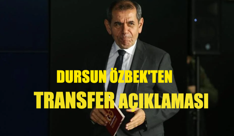 Dursun Özbek’ten Transfer Açıklaması!