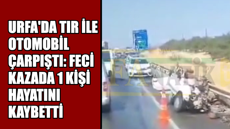 Şanlıurfa’nın Birecik ilçesinde TIR