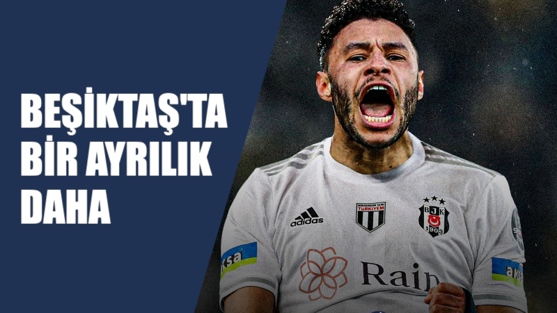 Beşiktaş'ta ayrılması beklenen isimlerden