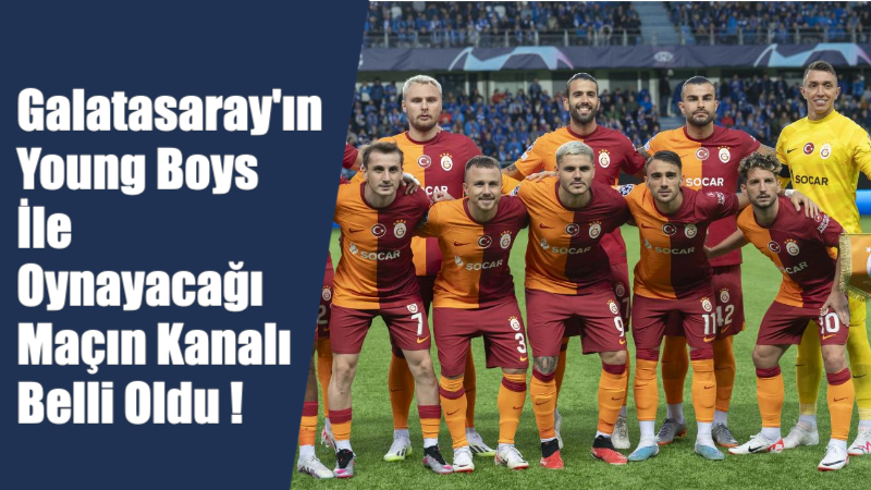 Temsilcimiz Galatasaray'ın Young Boys