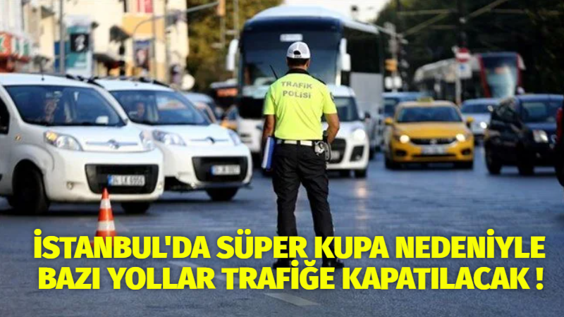 İstanbul, bugün Süper Kupa