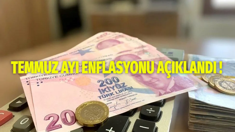 Temmuz ayı enflasyonu belli