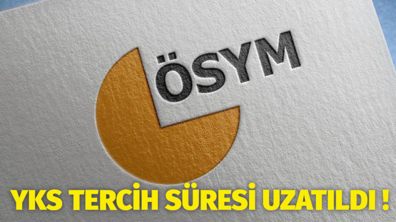 ÖSYM, YKS tercih süresinin