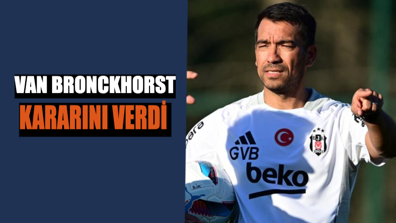 Beşiktaş Eskiye Dönüyor:  Van Bronckhorst Kararını Verdi !