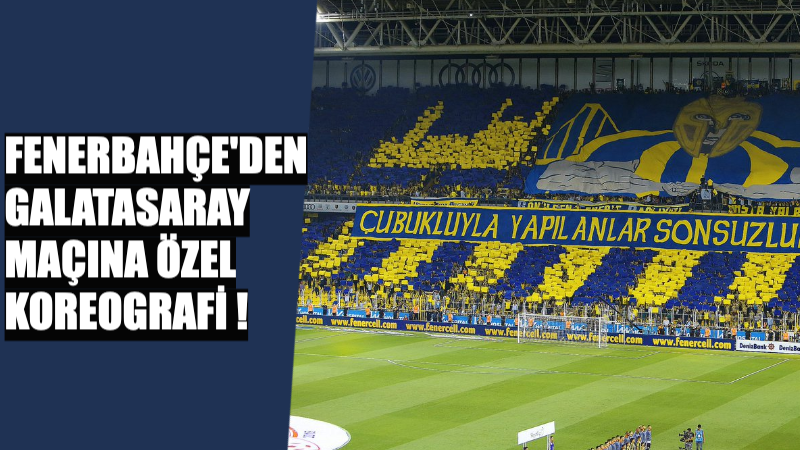 Fenerbahçeli taraftarlar Galatasaray derbisinde