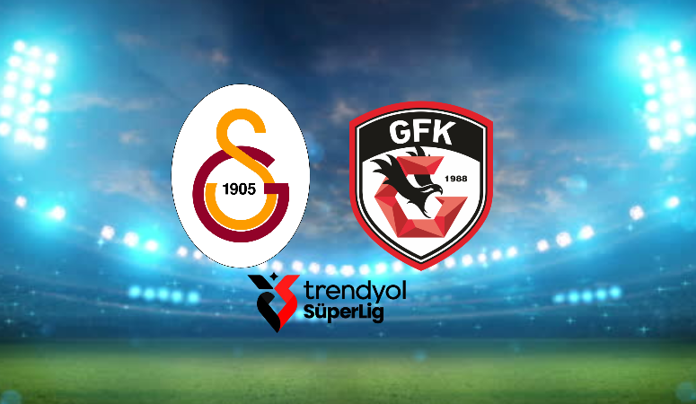 Galatasaray – Gaziantep FK Muhtemel 11’ler