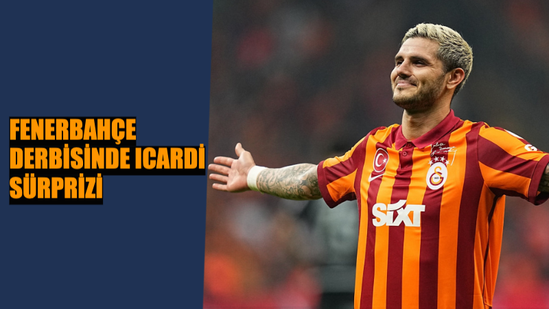 Icardi, “Özel Uçakla Geleyim. Fenerbahçe Maçına Çıkayım”