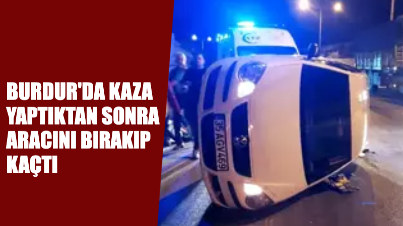 Burdur’da bir sürücü kaza